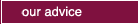 Our Advice